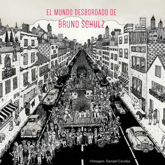 Bruno Schulz y los mundos desbordados